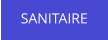 SANITAIRE